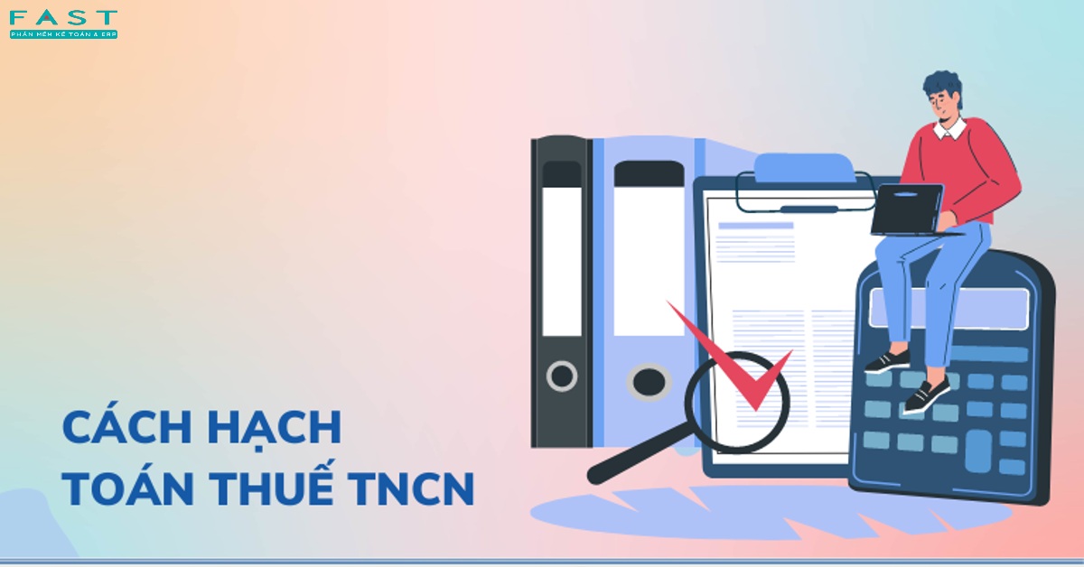 Hướng dẫn hạch thuế TNCN nộp thừa/thiếu sau khi quyết toán